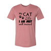 DT0175 My Cat Is Not Spoiled Shirt pink