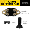 Titanium Comfort Pad